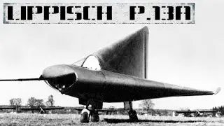 Lippisch P.13a (DM-1) - треугольный самолет