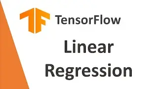 TensorFlow Tutorial 14: Linear Regression TensorFlow | TensorFlow