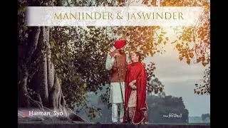2022 PreWedding || Manjinder & Jaswinder || HARMAN SYO
