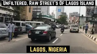 Unfiltered, Raw Street&rsquo;s Of Lagos Island In 2022 || Inside The Biggest Market In Lagos Nigeria