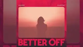 Wanden & Slashtaq - Better Off | Trap | Beat Weavers - Copyright Free Music