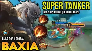 BAXIA BEST BUILD 2025 | BUILD TOP 1 GLOBAL BAXIA GAMEPLAY | MOBILE LEGENDS✓