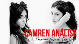 Camren Análise #16 - Camila's First Kiss