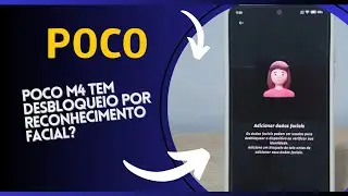 Poco M4 tem desbloqueio por reconhecimento facial? - Passo a Passo