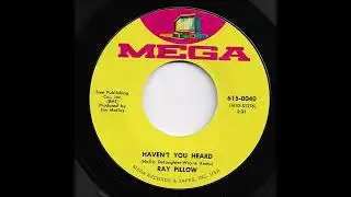Ray Pillow - Haven't You Heard