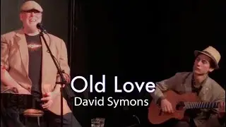 Old Love (cover) - David Symons