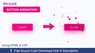 On Click button animation using HTML and CSS (With Source code)