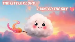 Puff the Cloud Who Painted the Sky | A Colorful Short Story for Kids