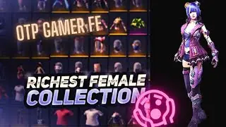 Best Female Character collection In Free Fire 2022 in OTP GAMER FF .Part 2