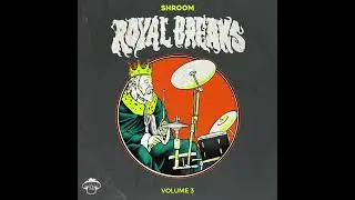 Shroom - Royal Breaks Vol. 3 (Drum Breaks)