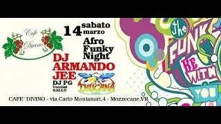 ♪♫_AFRO_FUNKY_THUCANA_NIGHT_♪♫ - DJ Armando Jee al Caf&egrave; Divino (SIGLA!!!)