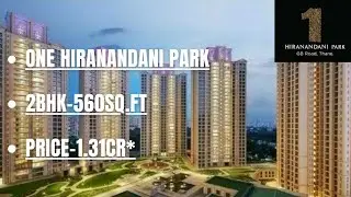 Mega Township Project in Thane | 2 BHK Apartment | Walk Through Video | One Hir&acirc;n&acirc;nd&acirc;ni Park