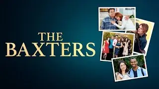 'The Baxters' a new TV series centered on a faith based family