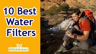 Best Water Filters 2017!! Top 10 Water Filter Reviews by Kitchenzon
