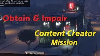 GTA V  Creator Content Mission   -  Obtain  &  impair ...  #gtaonline