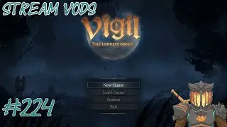 Down into the Mines | Stream VoDs | Vigil: The Longest Night