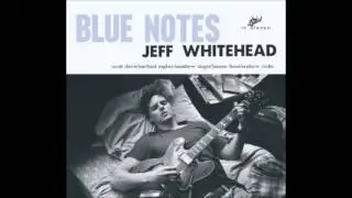 Blue Notes - Jeff Whitehead