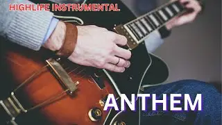 HIGHLIFE BEAT INSTRUMENTAL 2025 _ANTHEM_ BEST 2025 HIGHLIFE BEAT