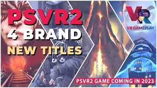 PSVR 2 Games | 4 Brand New Titles coming in 2023 with amazing graphics