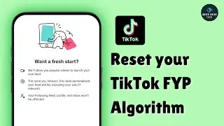 How To Reset Your TikTok For You Page Algorithm (2025 Trick)