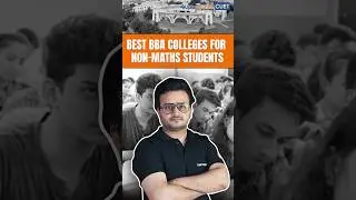 Top BBA Colleges for Non-Maths Students | Best BBA Colleges in India | CUET Form Filling 2024