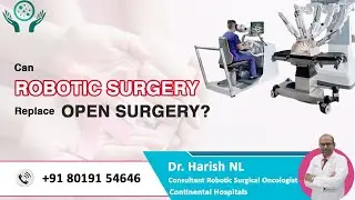 Can Robotic surgery replace Open Surgery ?