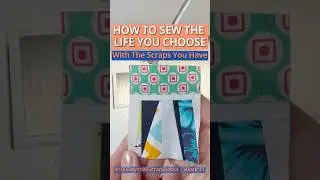 How to Sew the Life You Choose With the Scraps You Have ✂️ | #100Days100ScrapBlocks | Block 11