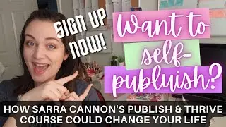 Want to self-publish? The 'Publish & Thrive' course will help you achieve your author dreams!