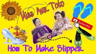 How To Make Foam Sheet Slipper || Miss aur Toto - Painless TV