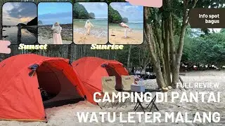 Camping keluarga di Pantai Watu Leter Malang Bagus !! || minimal sekali seumur hidup kalian kesini!!