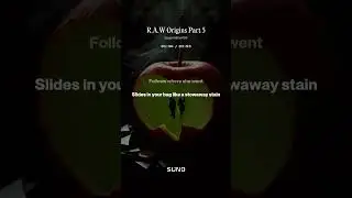 R.A.W Origins Part 5