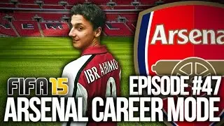 FIFA 15: ARSENAL CAREER MODE #47 - IBRA'S DEBUT GAME!