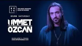Ummet Ozcan live @ Epic Club Prague - 31.05.2025