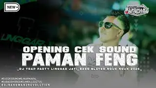 DJ CEK SOUND OPENING&bull;TRAP PARTY FULL BASS TERBARU 2026||VANGWANZ REVOLUTION