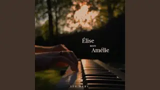 &Eacute;lise Meets Am&eacute;lie