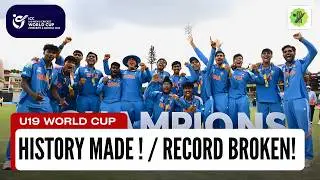 U19 World Cup: The Record-Breaking Magic That Made Cricket History