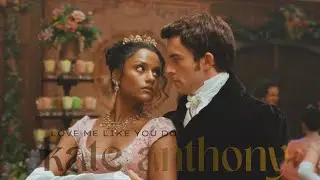 Anthony &bull; Kate || Love Me Like You Do