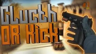 CS:GO CLUTCH OR KICK & FUNNY MOMENTS #3