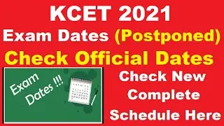 KCET 2021 Exam Dates (Postponed) - How to Check KCET Exam Dates 2021