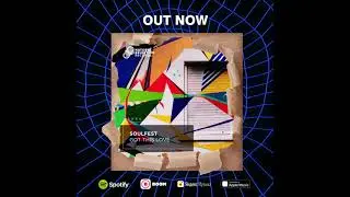 Soulfest - Got This Love (Preview)