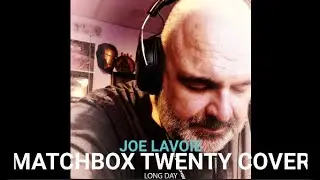 Joe Lavoie - Long Day Matchbox 20 Acoustic Cover July 2025