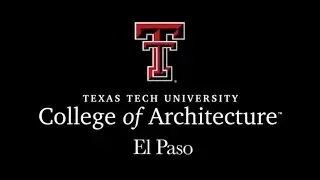 TTU College of Architecture | El Paso