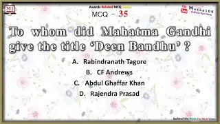 To whom did Mahatma Gandhi give the title &lsquo;Deen Bandhu&rsquo; , mazaa 108 ,#m1family