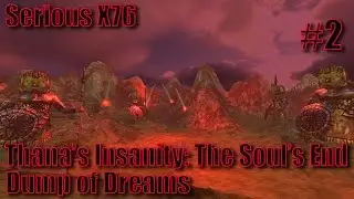 Thana's Insanity: The Soul's End-Lustration: Dump of Dreams [Serious x76]