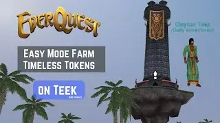 The Best Way to Farm Timeless Tokens from the Anniversary Tower on Everquest's Teek TLP server