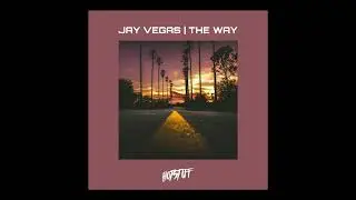 Jay Vegas - The Way [Hot Stuff]