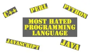 Most Hated Programming Languages