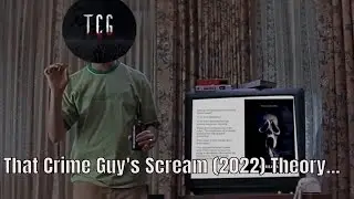 That Crime Guy's Scream (2022) Prediction (Spoiler Free, Theory only)