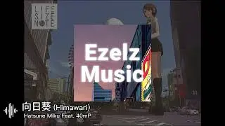 3. Hatsune Miku Feat. 40mP -向日葵 Himawari - Live Size Note Album