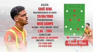 Cau&atilde; Sena - Meia Atacante/Volante ( Attacking Midfielder/ Defensive Midfielder) - 2025